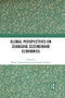 Global Perspectives on Changing Secondhand Economies by Karen Tranberg Hansen, Jennifer Le Zotte, 9781032192383