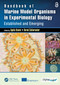 Handbook of Marine Model Organisms in Experimental Biology (Established and Emerging) by Agnes Boutet, Bernd Schierwater, 9781032108834