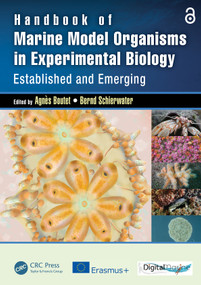 Handbook of Marine Model Organisms in Experimental Biology (Established and Emerging) by Agnes Boutet, Bernd Schierwater, 9781032108834