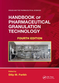 Handbook of Pharmaceutical Granulation Technology by Dilip M. Parikh, 9780367741457