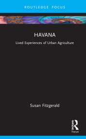 Havana (Mapping Lived Experiences of Urban Agriculture) - 9781032062563 by Susan Fitzgerald, 9781032062563