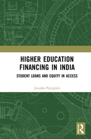 Higher Education Financing in India (Student Loans and Equity in Access) - 9781032269696 by Jinusha Panigrahi, 9781032269696