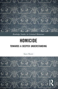 Homicide (Towards a Deeper Understanding) by Sara Skott, 9780367615109