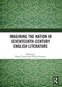 Imagining the Nation in Seventeenth-Century English Literature by Daniel Cattell, Philip Schwyzer, 9780367510916