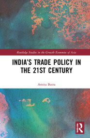 India's Trade Policy in the 21st Century - 9780367755478 by Amita Batra, 9780367755478
