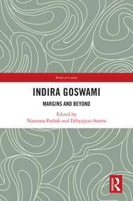 Indira Goswami (Margins and Beyond) - 9780367705800 by Namrata Pathak, Dibyajyoti Sarma, 9780367705800