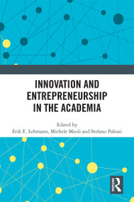 Innovation and Entrepreneurship in the Academia by Erik E. Lehmann, Michele Meoli, Stefano Paleari, 9781032158792