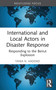 International and Local Actors in Disaster Response (Responding to the Beirut Explosion) - 9781032119960 by Tania N. Haddad, 9781032119960