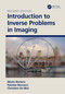 Introduction to Inverse Problems in Imaging by M. Bertero, P. Boccacci, Christine De Mol, 9780367467869
