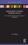 Mainland China's Taiwan Policy (From Peaceful Development to Selective Engagement) - 9780367756291 by Xin Qiang, 9780367756291