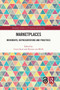 Marketplaces (Movements, Representations and Practices) by Ceren Sezer, Rianne van Melik, 9781032053264