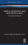 Mobile Messaging and Resourcefulness (A Post-digital Ethnography) - 9781032269412 by Caroline Tagg, Agnieszka Lyons, 9781032269412