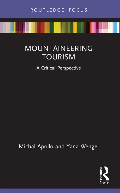 Mountaineering Tourism (A Critical Perspective) - 9780367558321 by Michal Apollo, Yana Wengel, 9780367558321