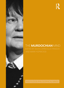 The Murdochian Mind by Silvia Caprioglio Panizza, Mark Hopwood, 9781032272986