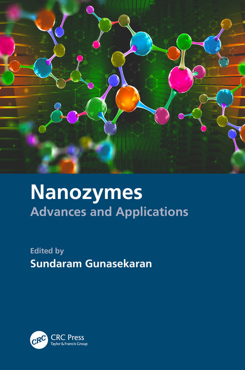 Nanozymes (Advances and Applications) by Sundaram Gunasekaran, 9780367623883