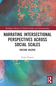 Narrating Intersectional Perspectives Across Social Scales (Voicing Valerie) by Viola Thimm, 9780367545963