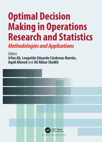Optimal Decision Making in Operations Research and Statistics (Methodologies and Applications) by Irfan Ali, Leopoldo Eduardo Cárdenas-Barrón, Aquil Ahmed, Ali Akbar Shaikh, 9780367618810
