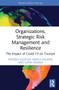 Organizations, Strategic Risk Management and Resilience (The Impact of COVID-19 on Tourism) - 9781032215600 by Patrizia Gazzola, Enrica Pavione, Ilaria Pessina, 9781032215600