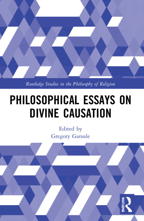 Philosophical Essays on Divine Causation by Gregory Ganssle, 9781032194455