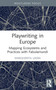 Playwriting in Europe (Mapping Ecosystems and Practices with Fabulamundi) - 9780367503130 by Margherita Laera, 9780367503130