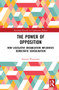 The Power of Opposition (How Legislative Organization Influences Democratic Consolidation) - 9781032282459 by Simone Wegmann, 9781032282459