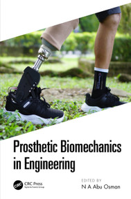 Prosthetic Biomechanics in Engineering by N.A. Abu Osman, 9781032052458