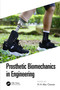 Prosthetic Biomechanics in Engineering by N.A. Abu Osman, 9781032052458