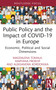Public Policy and the Impact of COVID-19 in Europe (Economic, Political and Social Dimensions) - 9781032119939 by Magdalena Tomala, Maryana Prokop, Aleksandra Kordonska, 9781032119939