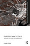 Pyrotechnic Cities (Architecture, Fire-Safety and Standardisation) by Liam Ross, 9781032214740