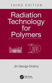 Radiation Technology for Polymers by Jiri George Drobny, 9780367511920