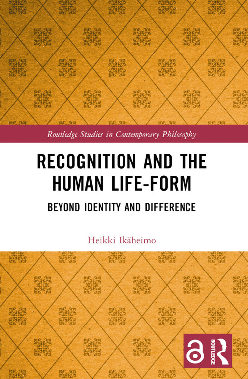 Recognition and the Human Life-Form (Beyond Identity and Difference) - 9781032223322 by Heikki Ikäheimo, 9781032223322
