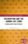 Recognition and the Human Life-Form (Beyond Identity and Difference) - 9781032223322 by Heikki Ikäheimo, 9781032223322
