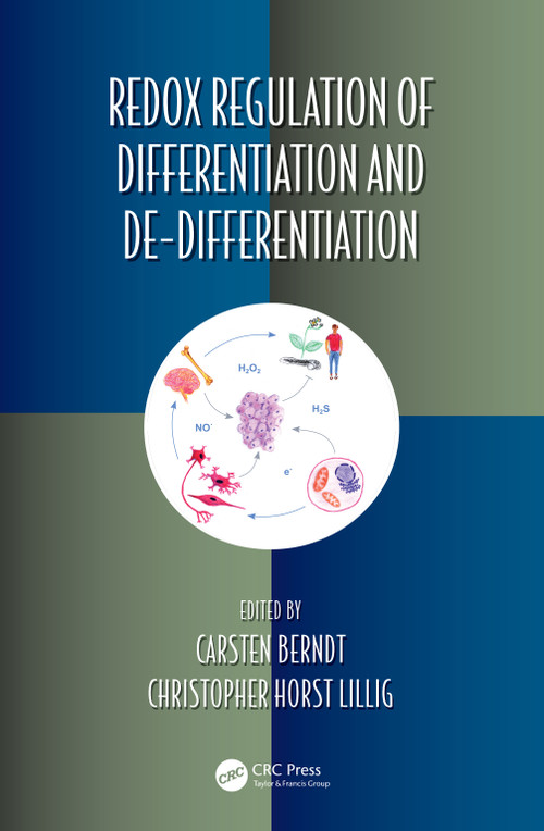 Redox Regulation of Differentiation and De-differentiation by Carsten Berndt, Christopher Lillig, 9781032068428
