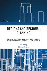 Regions and Regional Planning (Experiences from France and Europe) by Thomas Perrin, 9781032278193