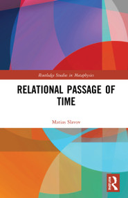 Relational Passage of Time by Matias Slavov, 9781032123745