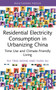 Residential Electricity Consumption in Urbanizing China (Time Use and Climate-Friendly Living) - 9781032268460 by Pui Ting Wong, Yuan Xu, 9781032268460