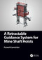 A Retractable Guidance System for Mine Shaft Hoists - 9781032128979 by Paweł Kamiński, 9781032128979