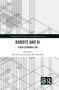 Robots and AI (A New Economic Era) by Lili Yan Ing, Gene M. Grossman, 9781032230672