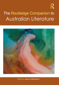 The Routledge Companion to Australian Literature by Jessica Gildersleeve, 9780367643577