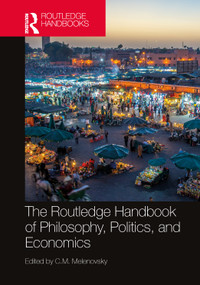 The Routledge Handbook of Philosophy, Politics, and Economics by C.M. Melenovsky, 9781032251691