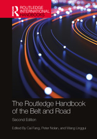 The Routledge Handbook of the Belt and Road by Cai Fang, Peter Nolan, Wang Linggui, 9781032262239