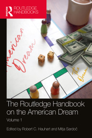 The Routledge Handbook on the American Dream (Volume 1) by Robert Hauhart, Mitja Sardoč, 9780367896003