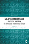 Salafi-Jihadism and Digital Media (The Nordic and International Context) by Magnus Ranstorp, Linda Ahlerup, Filip Ahlin, 9781032198866