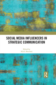Social Media Influencers in Strategic Communication by Nils S. Borchers, 9781032019840