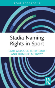Stadia Naming Rights in Sport - 9780367630102 by Leah Gillooly, Terry Eddy, Dominic Medway, 9780367630102