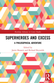 Superheroes and Excess (A Philosophical Adventure) by Jamie Brassett, Richard Reynolds, 9781032065267