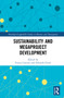 Sustainability and Megaproject Development by Franca Cantoni, Edoardo Favari, 9781032305783