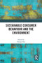 Sustainable Consumer Behaviour and the Environment by Heesup Han, 9781032187952