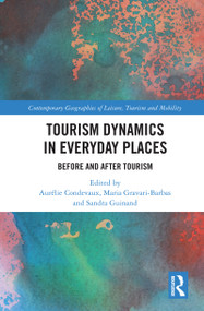 Tourism Dynamics in Everyday Places (Before and After Tourism) by Aurélie Condevaux, Maria Gravari-Barbas, Sandra Guinand, 9780367686826