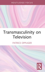 Transmasculinity on Television - 9781032068992 by Patrice Oppliger, 9781032068992
